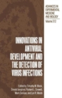 Innovations in Antiviral Development and the Detection of Virus Infections - Book