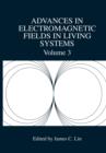 Advances in Electromagnetic Fields in Living Systems - Book
