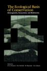 The Ecological Basis of Conservation : Heterogeneity, Ecosystems, and Biodiversity - Book