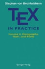 TEX in Practice : Volume II: Paragraphs, Math and Fonts - eBook
