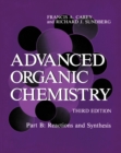 Advanced Organic Chemistry : Part B: Reactions and Synthesis - eBook
