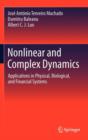 Nonlinear and Complex Dynamics : Applications in Physical, Biological, and Financial Systems - Book