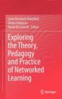 Exploring the Theory, Pedagogy and Practice of Networked Learning - Book