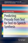 Predicting Prosody from Text for Text-to-Speech Synthesis - Book