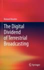 The Digital Dividend of Terrestrial Broadcasting - Book