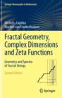 Fractal Geometry, Complex Dimensions and Zeta Functions : Geometry and Spectra of Fractal Strings - Book