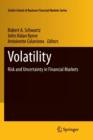 Volatility : Risk and Uncertainty in Financial Markets - Book