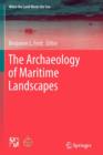The Archaeology of Maritime Landscapes - Book