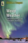 Weird Weather : Tales of Astronomical and Atmospheric Anomalies - Book
