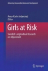 Girls at Risk : Swedish Longitudinal Research on Adjustment - Book