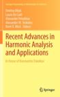 Recent Advances in Harmonic Analysis and Applications : In Honor of Konstantin Oskolkov - Book