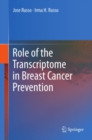 Role of the Transcriptome in Breast Cancer Prevention - eBook