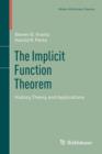 The Implicit Function Theorem : History, Theory, and Applications - Book