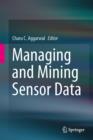 Managing and Mining Sensor Data - Book