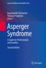 Asperger Syndrome : A Guide for Professionals and Families - eBook