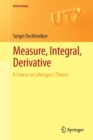 Measure, Integral, Derivative : A Course on Lebesgue's Theory - Book
