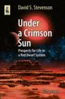 Under a Crimson Sun : Prospects for Life in a Red Dwarf System - eBook