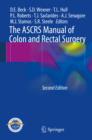 The ASCRS Manual of Colon and Rectal Surgery - eBook