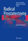 Radical Prostatectomy : Surgical Perspectives - eBook