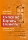 Chemical and Bioprocess Engineering : Fundamental Concepts for First-Year Students - eBook