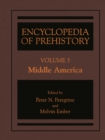 Encyclopedia of Prehistory : Volume 5: Middle America - eBook