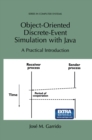 Object-Oriented Discrete-Event Simulation with Java : A Practical Introduction - eBook