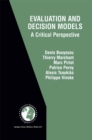 Evaluation and Decision Models : A Critical Perspective - eBook