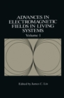 Advances in Electromagnetic Fields in Living Systems - eBook