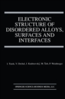 Electronic Structure of Disordered Alloys, Surfaces and Interfaces - eBook