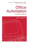 Office Automation : A User-Driven Method - Book