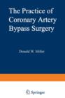 The Practice of Coronary Artery Bypass Surgery - Book