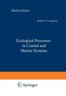 Ecological Processes in Coastal and Marine Systems - Book