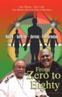 From Zero to Eighty : Two African American Men's Narrative of Racism, Suffering, Survival, and Transformation - Book