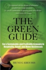 The Green Guide : For a Sustainable and Profitable Economy in Hospitality, Retail, and Home Businesses - Book