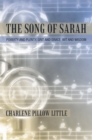 The Song of Sarah : Poverty and Plenty, Grit and Grace, Wit and Wisdom - eBook