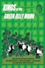 Kings of the Green Jelly Moon : The Book, Volume 1.5 - eBook