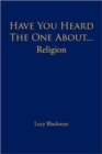 Have You Heard the One About... Religion - Book