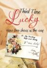 Third Time Lucky : How Ben Shows Us the Way - Book