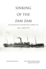 Sinking of the Zam Zam : Diary of James W. Stewart with the British American Ambulance Corps - eBook