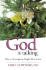 God Is Talking : How a Green Iguana Taught Me to Listen - Book
