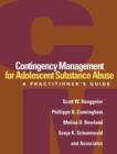 Contingency Management for Adolescent Substance Abuse : A Practitioner's Guide - Book