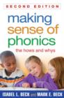 Making Sense of Phonics, Second Edition : The Hows and Whys - Book