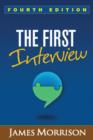 The First Interview, Fourth Edition : Fourth Edition - Book