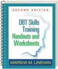 DBT(R) Skills Training Handouts and Worksheets, Second Edition - eBook