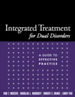 Integrated Treatment for Dual Disorders : A Guide to Effective Practice - eBook