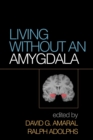 Living without an Amygdala - eBook