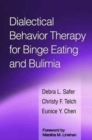 Dialectical Behavior Therapy for Binge Eating and Bulimia - Book