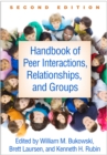 Handbook of Peer Interactions, Relationships, and Groups - eBook