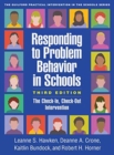 Responding to Problem Behavior in Schools, Third Edition : The Check-In, Check-Out Intervention - Book