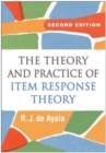 The Theory and Practice of Item Response Theory, Second Edition - Book